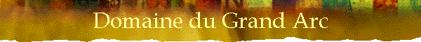 Le Domaine du Grand-Arc